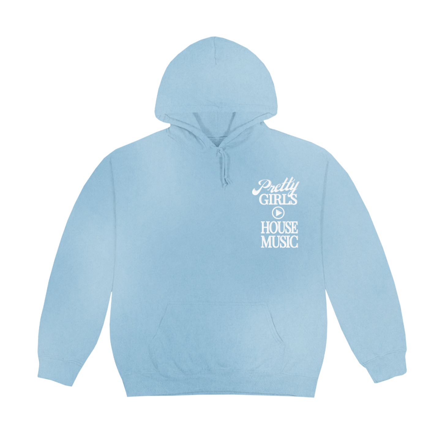 PRETTY GIRLS PLAY HOUSE MUSIC HOODIE